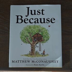 Just Because by Matthew McConaughey Book